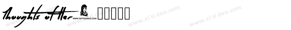 Thoughts of Her字体转换